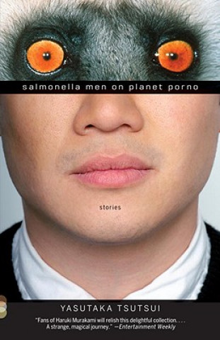Könyv Salmonella Men on Planet Porno Yasutaka Tsutsui