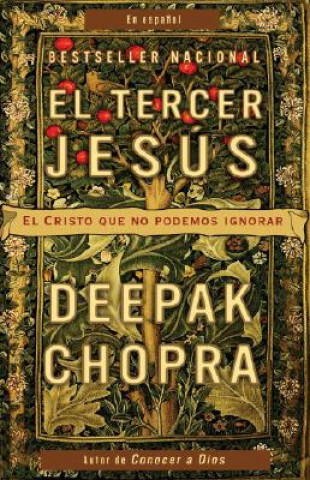 Książka El Tercer Jesus: El Cristo Que No Podemos Ignorar = The Third Jesus Deepak Chopra