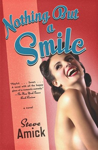 Книга Nothing But a Smile Steve Amick