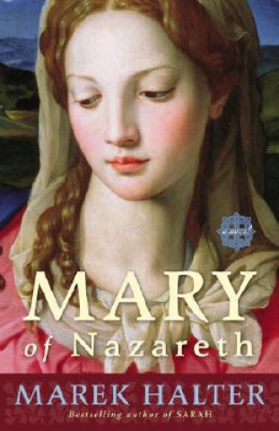 Kniha Mary of Nazareth Marek Halter