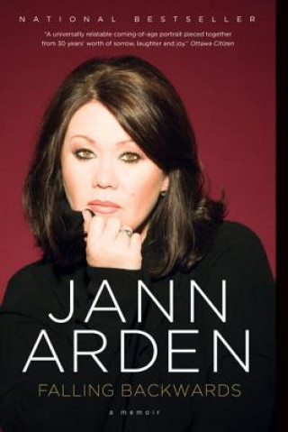 Kniha Falling Backwards: A Memoir Jann Arden