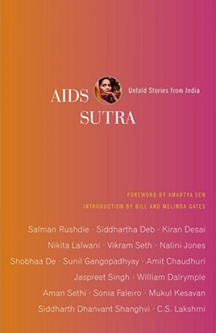 Carte AIDS Sutra: Untold Stories from India Amartya Sen
