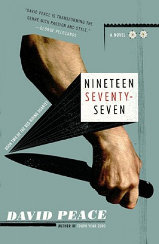Kniha Nineteen Seventy-Seven David Peace