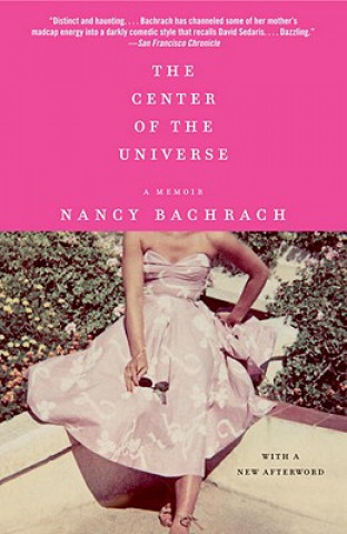 Книга The Center of the Universe Nancy Bachrach