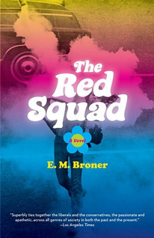 Kniha The Red Squad E. M. Broner