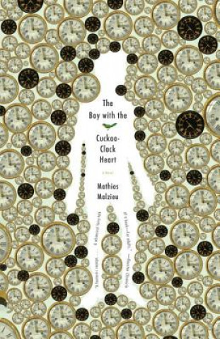 Book The Boy with the Cuckoo-Clock Heart Mathias Malzieu