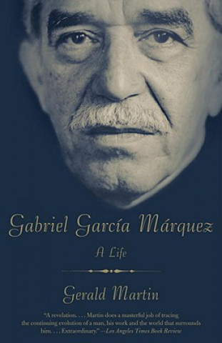 Kniha Gabriel Garcia Marquez: A Life Martin Gerald