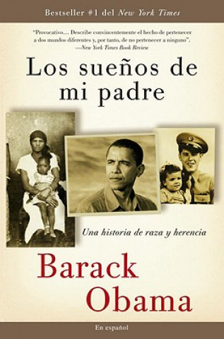 Kniha Los Suenos de Mi Padre: Una Historia de Raza y Herencia Barack Hussein Obama