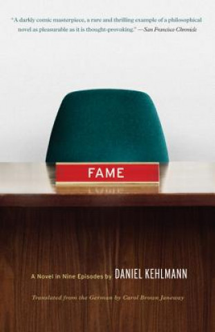 Carte Fame: A Novel in Nine Episodes Daniel Kehlmann