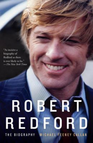 Könyv Robert Redford: The Biography Michael Feeney Callan
