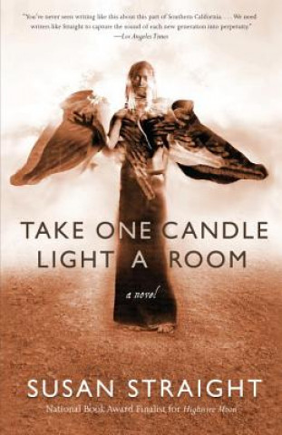 Könyv Take One Candle Light a Room Susan Straight