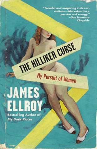 Könyv The Hilliker Curse James Ellroy