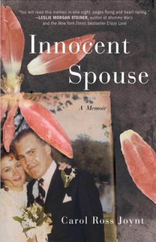 Kniha Innocent Spouse Carol Ross Joynt