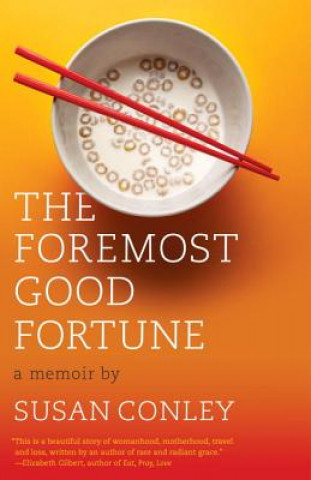 Buch The Foremost Good Fortune Susan E. Conley