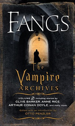 Knjiga Fangs: The Vampire Archives, Volume 2 Otto Penzler