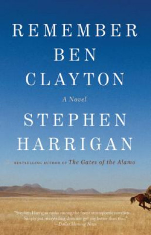 Книга Remember Ben Clayton Stephen Harrigan