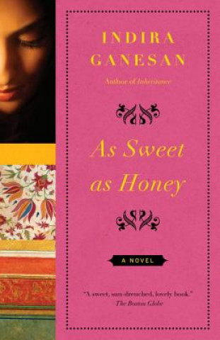 Buch As Sweet as Honey Indira Ganesan