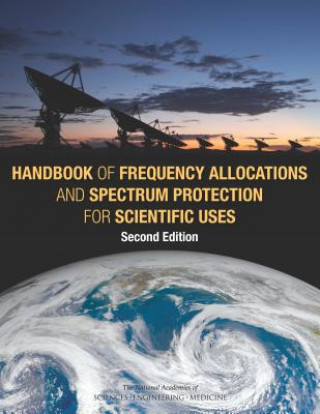 Könyv Handbook of Frequency Allocations and Spectrum Protection for Scientific Uses: Second Edition Panel on Frequency Allocations and Spect