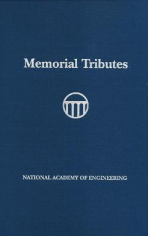 Könyv Memorial Tributes Volume 19 National Academy of Engineering