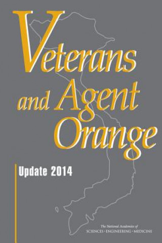Könyv Veterans and Agent Orange: Update 2014 Committee to Review the Health Effects i