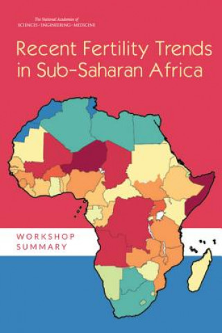 Kniha Recent Fertility Trends in Sub-Saharan Africa: Workshop Summary Committee on Population