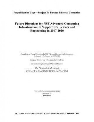 Carte Future Directions for Nsf Advanced Computing Infrastructure to Support U.S. Science and Engineering in 2017-2020 Committee on Future Directions for Nsf A