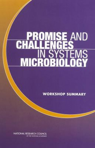 Kniha Promise and Challenges in Systems Microbiology: Workshop Summary Patricia McAdams