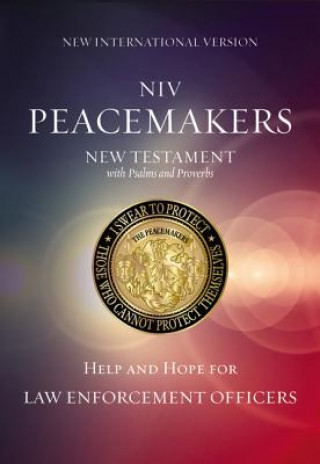 Carte Peacemakers New Testament with Psalms and Proverbs-NIV: Help and Hope for Law Enforcement Officers Zondervan Bibles