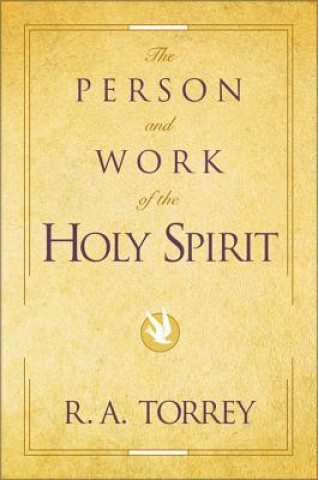 Buch Person and Work of the Holy Spirit R. A. Torrey