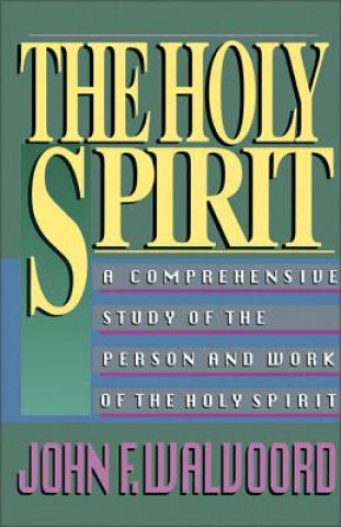 Könyv Holy Spirit John F. Walvoord