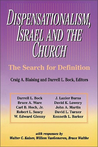 Könyv Dispensationalism, Israel and the Church Craig A. Blaising