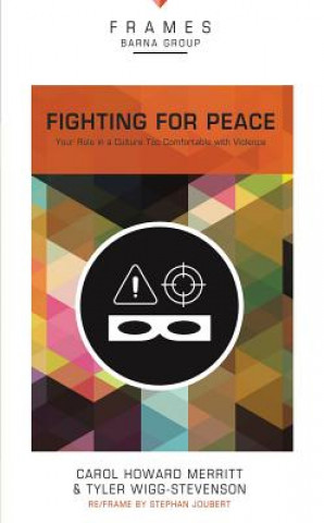 Knjiga Fighting for Peace, Paperback (Frames Series) Carol Howard Merritt