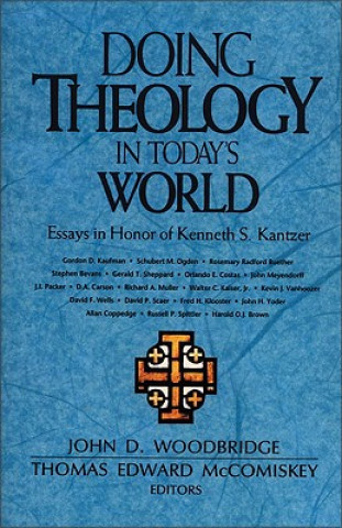 Книга Doing Theology in Today's World John D. Woodbridge