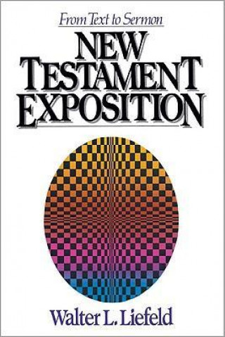 Carte New Testament Exposition Walter L. Liefeld