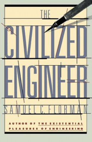 Kniha Civilized Engineer Samuel C. Florman