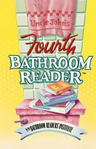 Knjiga Uncle John's Fourth Bathroom Reader Bathroom Reader's Hysterical Society