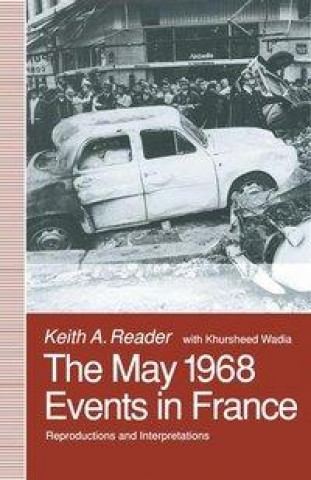 Książka The May 1968 Events in France Keith A. Reader