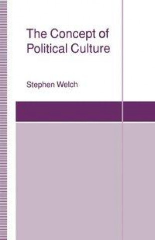 Libro The Concept of Political Culture Stephen Welch