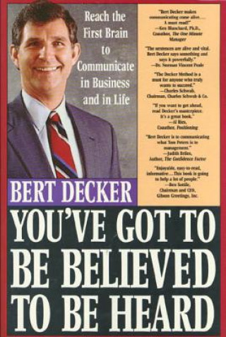 Könyv You'Ve Got to be Believed to be Heard Bert Decker