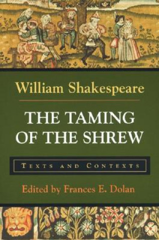 Книга The Taming of the Shrew: Texts and Contexts Dolan