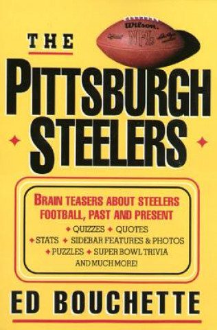 Книга The Pittsburgh Steelers Ed Bouchette