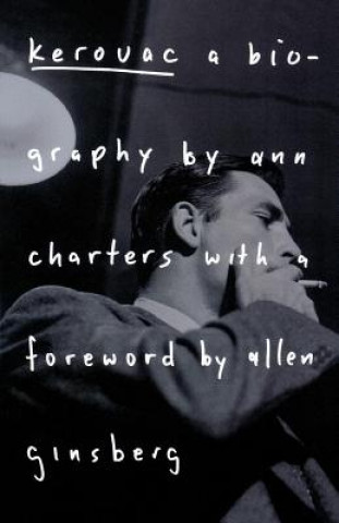 Könyv Kerouac: A Biography Ann Charters