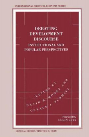 Könyv Debating Development Discourse David B. Moore