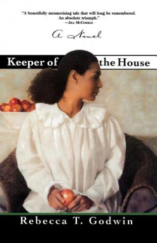 Książka Keeper Of The House Rebecca T. Godwin