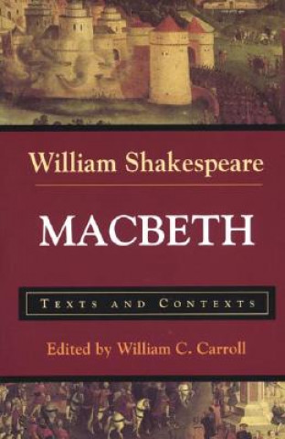 Könyv Macbeth: Texts and Contexts William Shakespeare