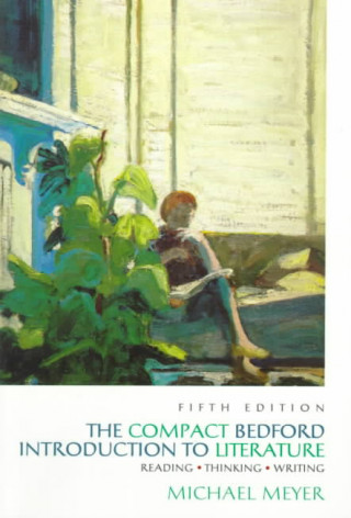 Carte Compact Bedford Introduction to Literature 5e David R. Meyer