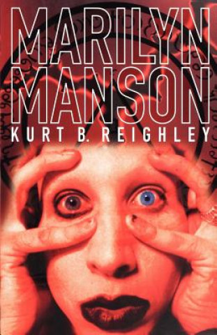 Книга Marilyn Manson Kurt Reighley