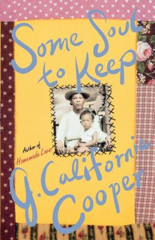 Könyv Some Soul to Keep J. California Cooper