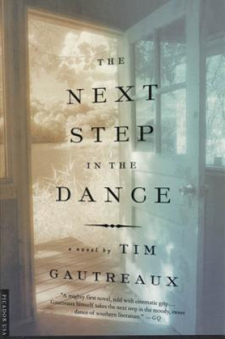 Carte The Next Step in the Dance Tim Gautreaux