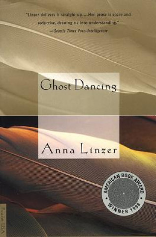 Knjiga Ghost Dancing Anna Linzer